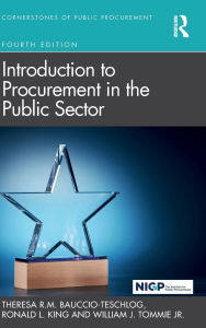Title: Introduction to Procurement in the Public Sector, Author: Theresa R.M. Bauccio-Teschlog