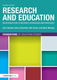 Title: Research and Education: An Introduction to Methods, Approaches and Processes, Author: Sam Shields