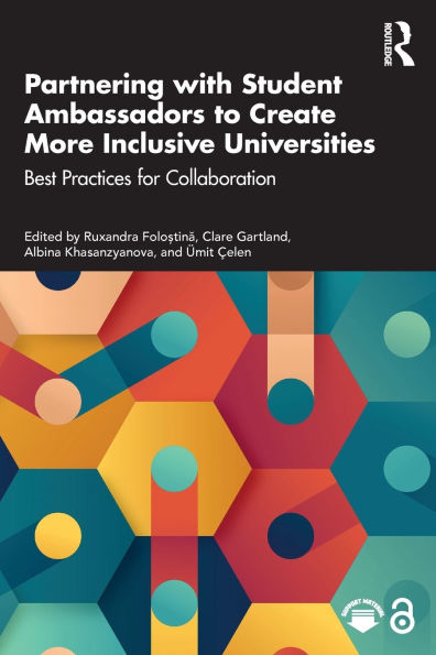 Partnering with Student Ambassadors to Create More Inclusive Universities: Best Practices for Collaboration