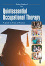 Quintessential Occupational Therapy: A Guide to Areas of Practice