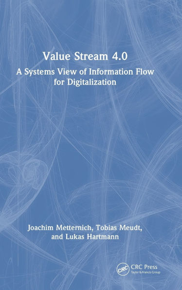 Value Stream 4.0: A Systems View of Information Flow for Digitalization