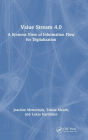 Value Stream 4.0: A Systems View of Information Flow for Digitalization