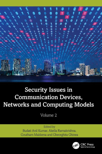 Security Issues in Communication Devices, Networks and Computing Models: Volume 2