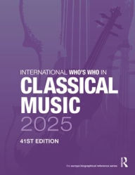 Title: International Who's Who of Classical Music 2025, Author: Europa Publications