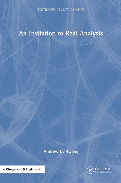 An Invitation to Real Analysis