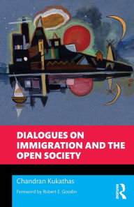 Title: Dialogues on Immigration and the Open Society, Author: Chandran Kukathas