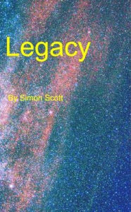 Title: Legacy, Author: Simon Scott