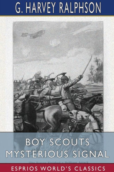 Boy Scouts Mysterious Signal (Esprios Classics): or, Perils of the Black Bear Patrol
