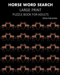 Title: Horse Word Search: Large Print Puzzle Book For Adults, Author: Deeza Publishing