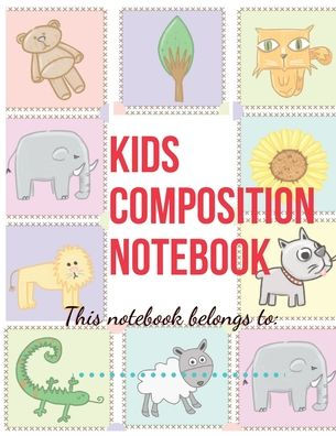 Kids Composition Notebook by Create Publication, Paperback | Barnes