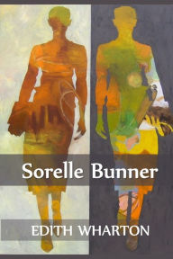 Title: Sorelle Bunner: Bunner Sisters, Italian edition, Author: Edith Wharton