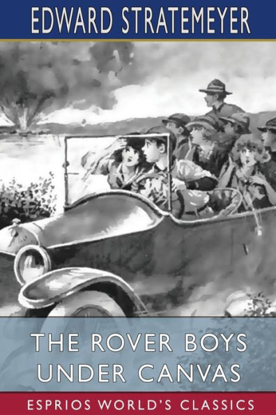 The Rover Boys Under Canvas (Esprios Classics): or, The Mystery of the Wrecked Submarine