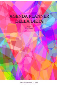 Title: Agenda Planner della dieta. 18 settimane: 4 mesi, Author: Agende Biancaluna