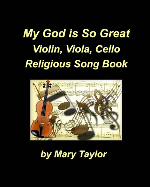 My God Is So Great Violin Viola Cello Religious Song Book Violin Viola
