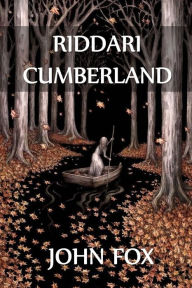 Title: Riddari Cumberland: A Knight of the Cumberland, Icelandic edition, Author: John Fox