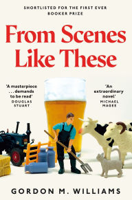 Title: From Scenes Like These, Author: Gordon M. Williams