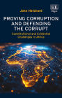 Proving Corruption and Defending the Corrupt: Constitutional and Evidential Challenges in Africa