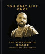You Only Live Once: The Little Guide to Drake