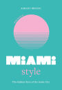 Little Book of Miami Style: The fashion story of the iconic city