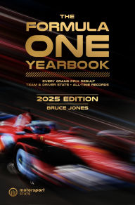 Title: The Formula One Yearbook 2025: Every race result, team & driver stats, all-time records, Author: Bruce Jones