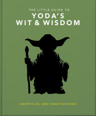 Title: The Little Guide to Yoda Wit and Wisdom, Author: OH