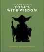 The Little Guide to Yoda Wit and Wisdom