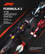 Title: Formula 1: The Greatest Races, Author: Giles Richards