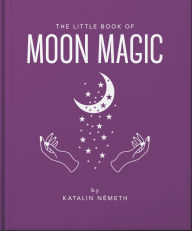 Title: The Little Book of Moon Magic, Author: OH