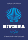 Little Book of Riviera Style: The fashion story of the iconic French region
