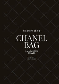 The Story of the Chanel Bag: Timeless. Elegant. Iconic.