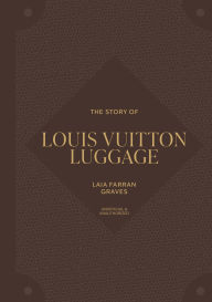 The Story of Louis Vuitton Luggage