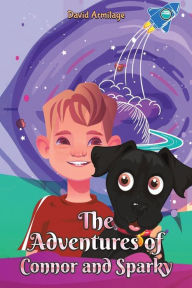 Title: The Adventures of Connor and Sparky, Author: David Armitage