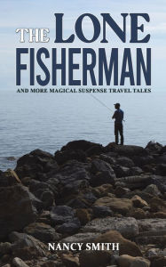 Title: The Lone Fisherman, Author: Nancy Smith