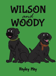 Title: Wilson and Woody, Author: Hayley May