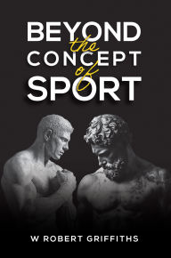 Title: Beyond the Concept of Sport, Author: W Robert Griffiths