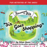 Title: Six Goes Shopping, Author: Adam Green