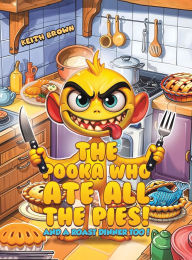 Title: The Pooka Who Ate all the Pies!, Author: Keith Brown