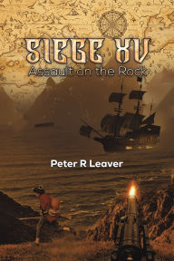 Title: Siege XV, Author: Peter R Leaver