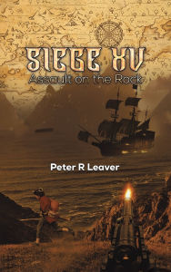 Title: Siege XV, Author: Peter R Leaver