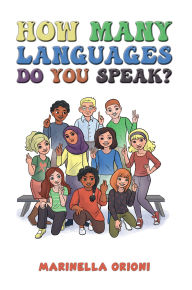 Title: How Many Languages Do You Speak?, Author: Marinella Orioni