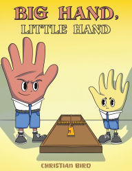 Title: Big Hand, Little Hand, Author: Christian Bird