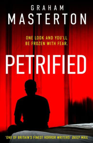 Title: Petrified, Author: Graham Masterton