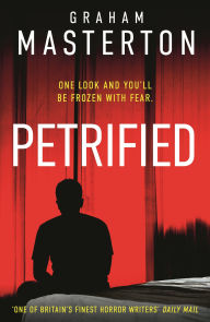 Title: Petrified, Author: Graham Masterton