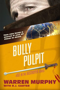 Title: Bully Pulpit, Author: Warren Murphy