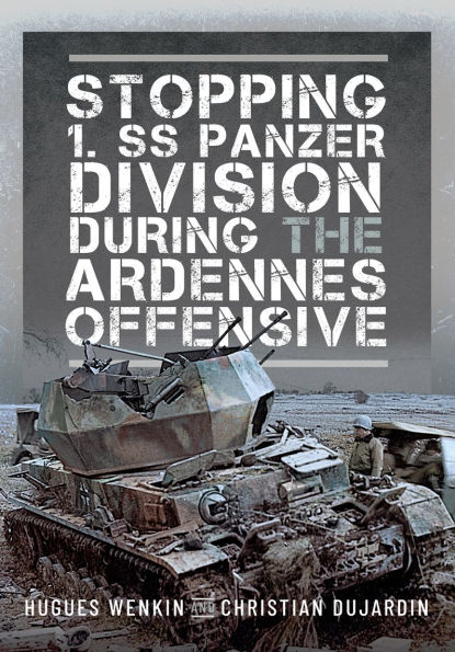 Stopping 1. SS Panzer Division during the Ardennes Offensive