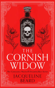 Title: The Cornish Widow: A Cozy Historical Mystery With a Touch of Supernatural Suspense, Author: Jacqueline Beard