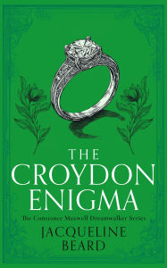 Title: The Croydon Enigma: A Cozy Historical Mystery With a Touch of Supernatural Suspense, Author: Jacqueline Beard