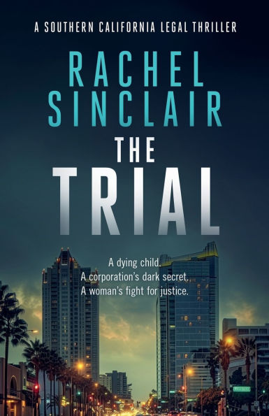 The Trial: A Southern California Legal Thriller