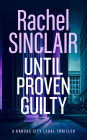 Until Proven Guilty: A Damien Harrington Legal Thriller 6