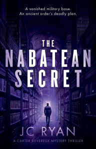Title: The Nabatean Secret: A suspense thriller, Author: JC Ryan